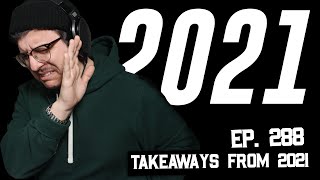 2021 Was Another Failure, What I Learned (BSP-288)