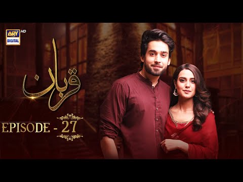 Qurban Episode 27 | Bilal Abbas | Iqra Aziz | ARY Digital
