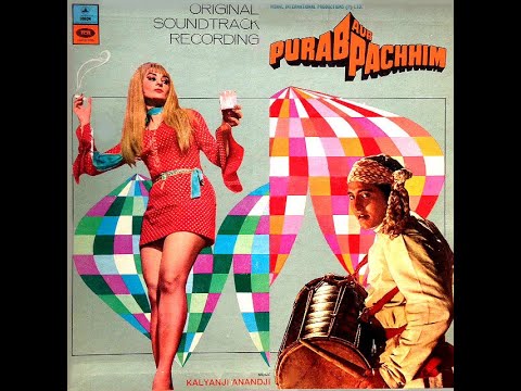 Bharat Ka Rehnewala Hoon - Mahendra Kapoor& Chorus (Purab Aur Pachhim)