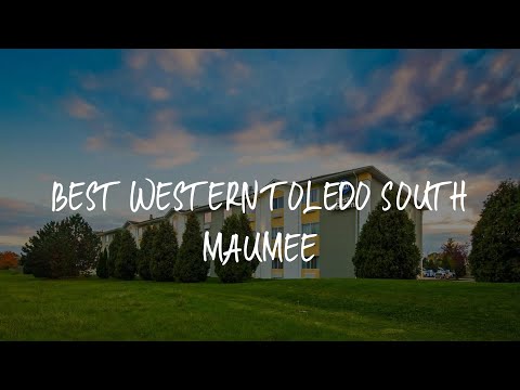 Best Western Toledo South Maumee Review - Maumee , United States of America