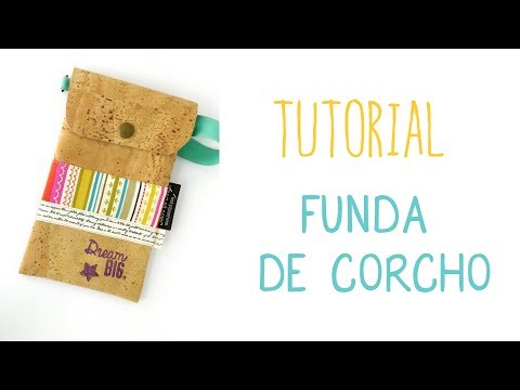 Nuevo tutorial, cómo hacer una funda de móvil con tela de corcho