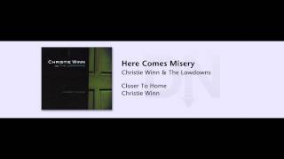 Christie Winn & The Lowdowns - Closer To Home - 01 - Here Comes Misery