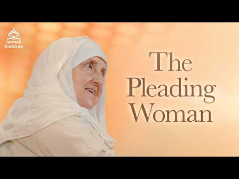 The Woman Whose Complaint Allah Heard — Dr. Haifaa Younis