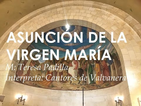 ASUNCIÓN DE LA VIRGEN MARÍA - CANTO PARA MISA