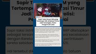 Download lagu 7  Sopir Taksi Green SM yang Tertemper KRL di Bekasi Timur Jadi Tersangka, Polisi Pengemudi Lalai mp3