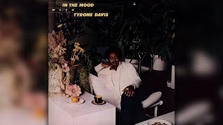 Tyrone Davis - In the mood