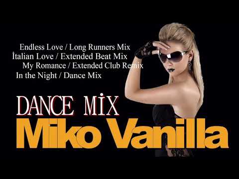 Miko Vanilla - Dance Mix ( Compilation ) İtalo Disco