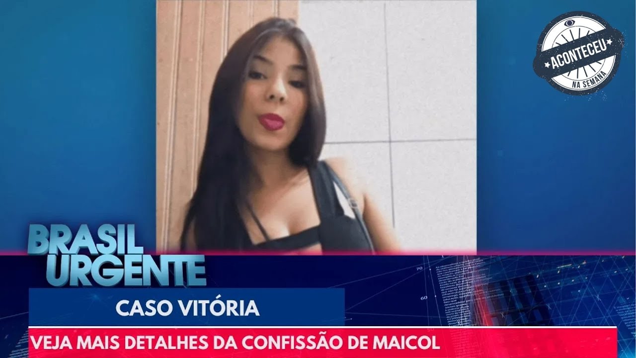 Aconteceu na Semana | Caso Vitória: veja mais detalhes da confissão de Maicol