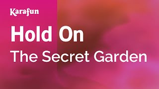 Hold On - The Secret Garden (musical) | Karaoke Version | KaraFun