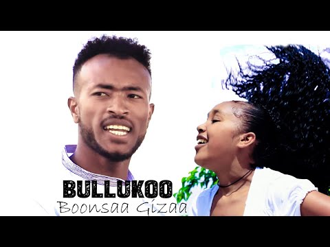 Boonsa Gizaa - Bullukoo / New Oromo music (Official video 2023)
