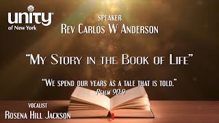 “My Story in the Book of Life” Rev Carlos W Anderson