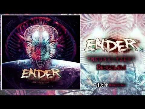 Ender - Neuralyzer || Descolada EP || (Audio Video)