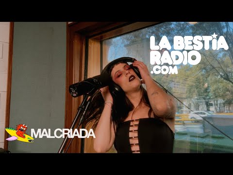 Malcriada - Fallé (La Bestia Radio en vivo)