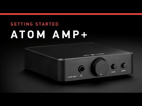 ATOM AMP+ Getting Started