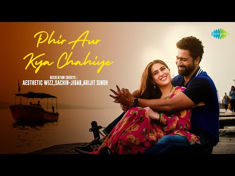 Phir Aur Kya Chahiye | Aesthetic Wizz | Arijit Singh | Sachin-Jigar | Hindi Lofi Slowed Reverb