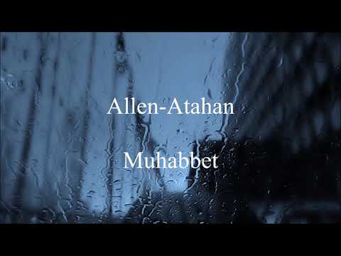 Allen & Atahan -  Muhabbet
