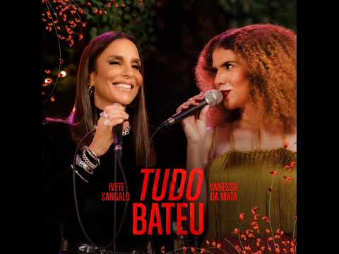 Tudo Bateu - Ivete Sangalo, Vanessa da Mata (Official Acapella)
