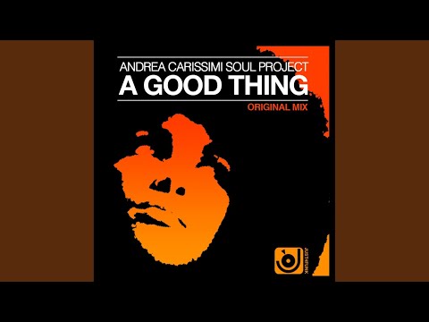 A Good Thing (Andrea Carissimi Mix)