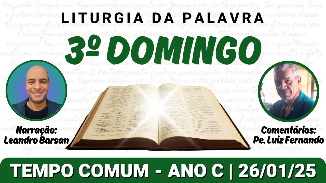 Liturgia da Palavra com Comentários, 3º Domingo do Tempo Comum - Ano C | 26/01/25