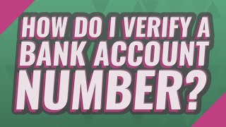 How do I verify a bank account number?
