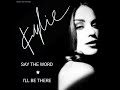 Kylie Minogue - Say The Word - I'll Be There (Love And Care Edit)