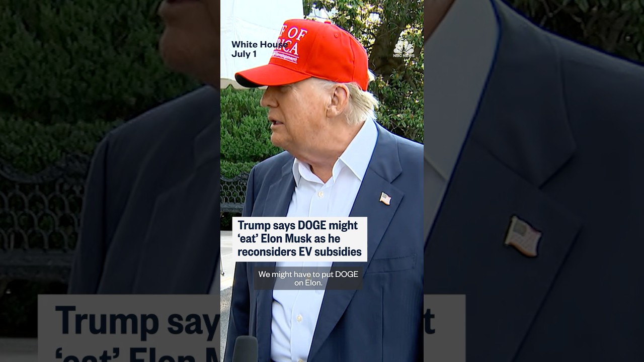 Trump says DOGE might 'eat' Elon Musk as he reconsiders EV subsidies