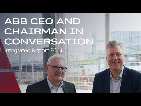 In conversation: ABB Chairman Peter Voser and CEO Morten Wierod on ABB's Integrated Report 2024