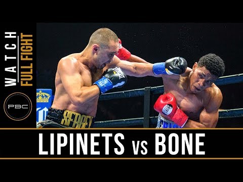 Lipinets vs Bone Full Fight: August 4, 2018 - PBC on FOX