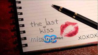 The Last Kiss - Missing Heart