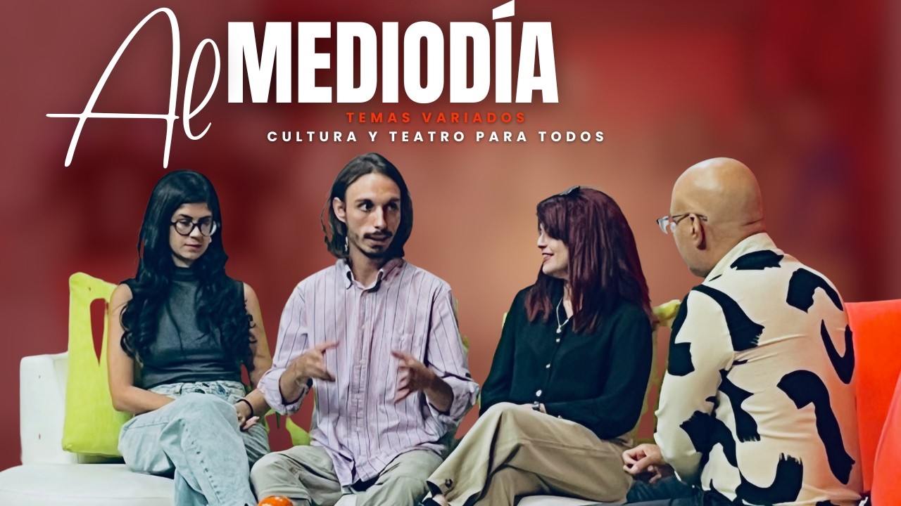 AL MEDIODÍA: CULTURA Y TEATRO PARA TODOS