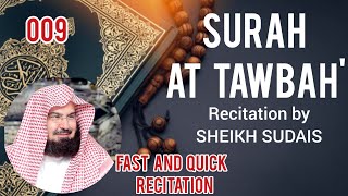 Download lagu [009] Surah At Tawbah'| Recitation by Sheikh Sudais |Fast/Quick in 25 min|#quranrecitation #quran mp3