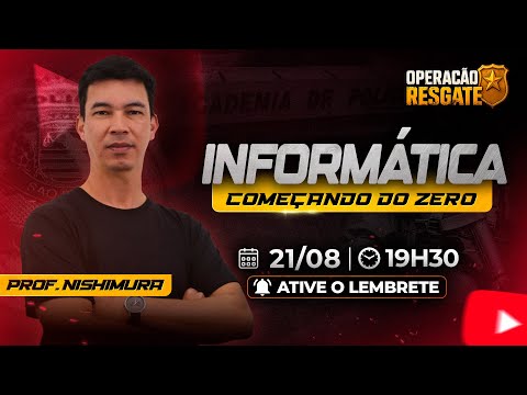 MINI CURSO GRATUITO PARA POLÍCIA CIVIL SP: Informática do ZERO com Prof Fernando Nishimura