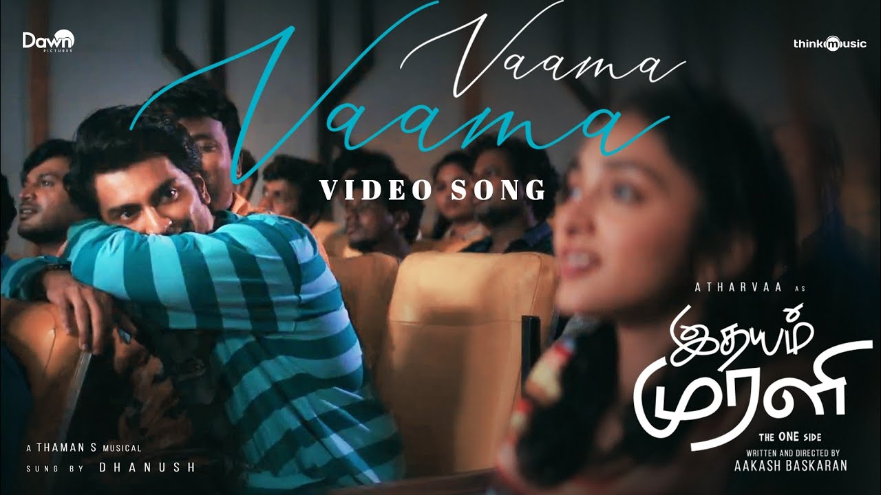 Vaama Vaama - Video Song | Idhayam Murali | Atharvaa | Preity Mukundhan | Thaman S | Aakash Baskaran