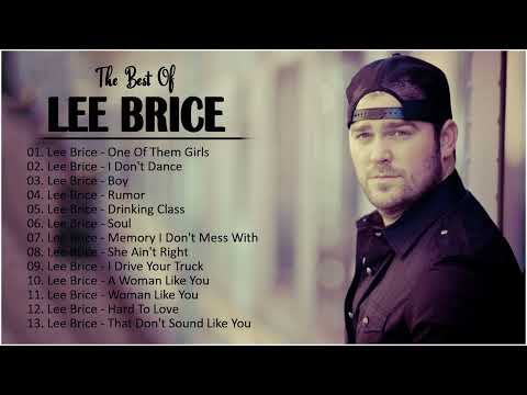 L.e.e B.r.i.c.e, Greatest Hits Full Album 2024 - Best Songs Of  Lee Brice – Country Music