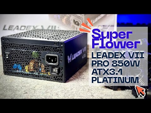 Super Flower Leadex VII PRO 850W ATX3.1 Platinum Unboxing