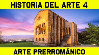 ARTE 4: Arte Prerrománico (Documental Historia del Arte)