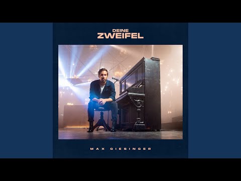 Deine Zweifel – Max Giesinger