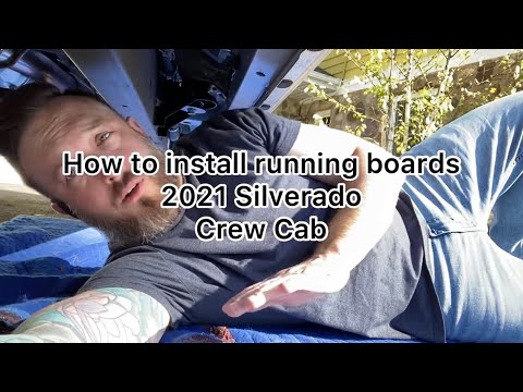 How To: Install running boards on 2021 Chevy Silverado, Crew Cab
