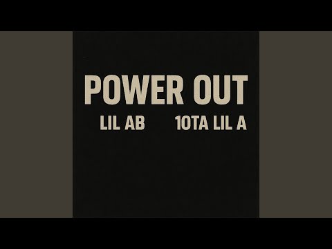 Power Out (feat. 10TA Lil A)