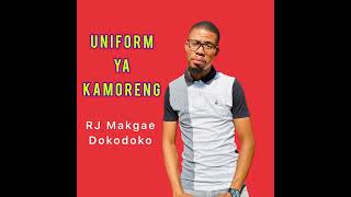 Download lagu RJ Makgae Dokodoko - Uniform Ya Kamoreng mp3