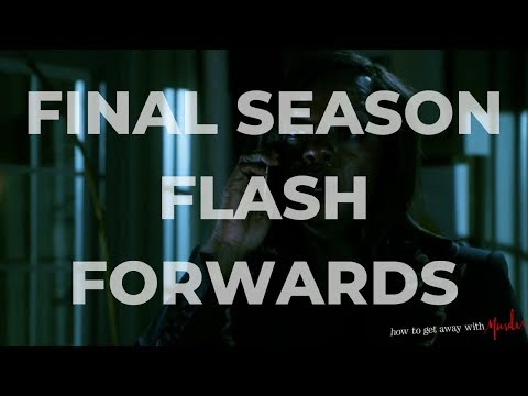 How to Get Away With Murder FINAL SEASON FLASH FORWARDS