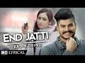 End Jatti : Kadir Thind | New Punjabi Songs | Lyrical Video  | Latest Punjabi Songs