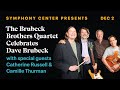 The Brubeck Brothers Celebrates Dave Brubeck with special guests Catherine Russell & Camille Thurman