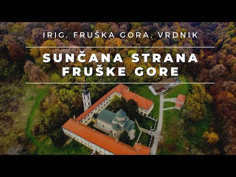 Fruška Gora, Vrdnik i Irig - šta posetiti, gde jesti i gde prenoćiti | Nezaboravna tura | 5X5 S2Ep23
