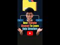 Best YouTube Channels For DSA DSA Free Resources Shorts Short Lmt