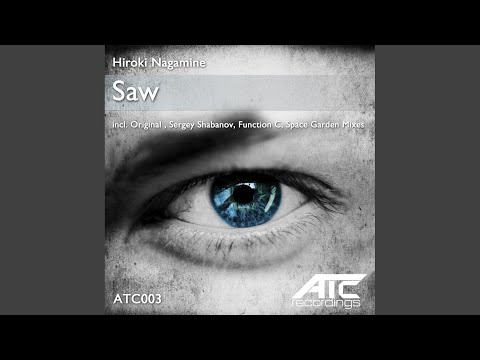 Saw (Space Garden Remix)