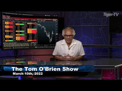 March 10th , Tom O'Brien Show on TFNN - 2022