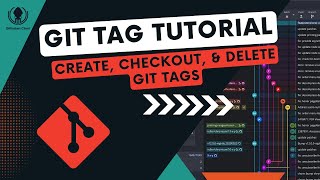 Git Tag Tutorial | Create, Checkout, and Delete Git Tags | Learn Git