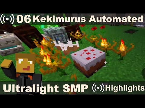 Ultralight SMP #06 - Kekimurus Automation (Stream Highlights)