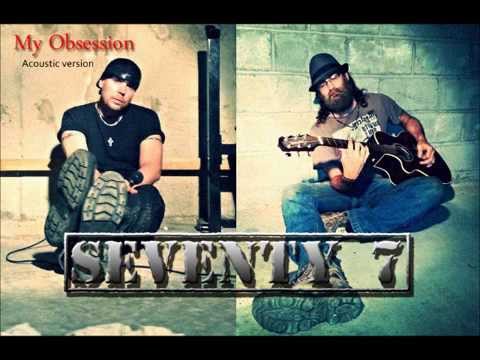My Obsession by SEVENTY 7 (acoustic version)